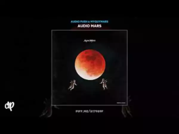 Audio Mars BY Audio Push X MyGuyMars